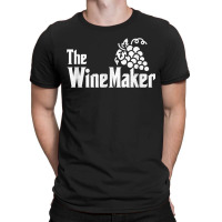 The Wine Maker Vinyard Winery Wine Making Grapes Winemaker T-shirt | Artistshot