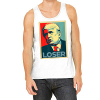 Trump Loser Anti Trump Protest T Shirt Tank Top | Artistshot