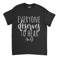 Audiology Audiology Gifts Audiologist Gifts For Au.ds Classic T-shirt | Artistshot