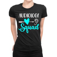 Audiology Squad Audiologist Funny Cute Audiology Ear Gift Ladies Fitted T-shirt | Artistshot