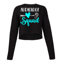 Audiology Squad Audiologist Funny Cute Audiology Ear Gift Cropped Sweater | Artistshot