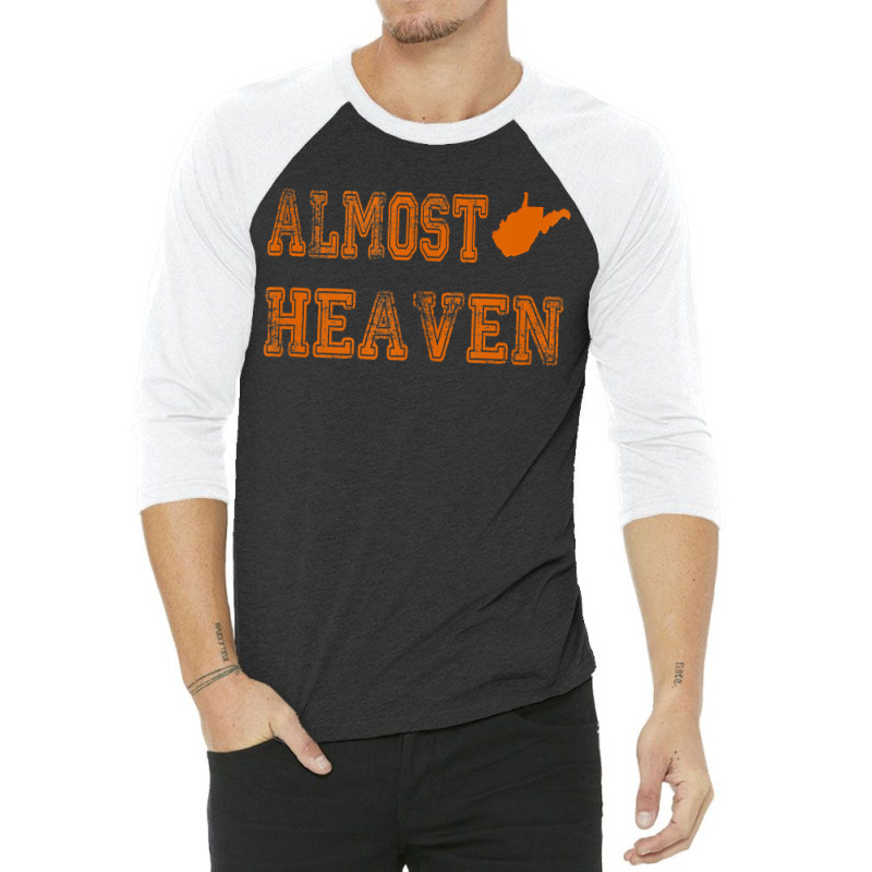 Almost Heaven West Virginia Gift For Wvu 3/4 Sleeve Shirt | Artistshot