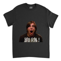 Burn! Kelso Classic T-shirt | Artistshot