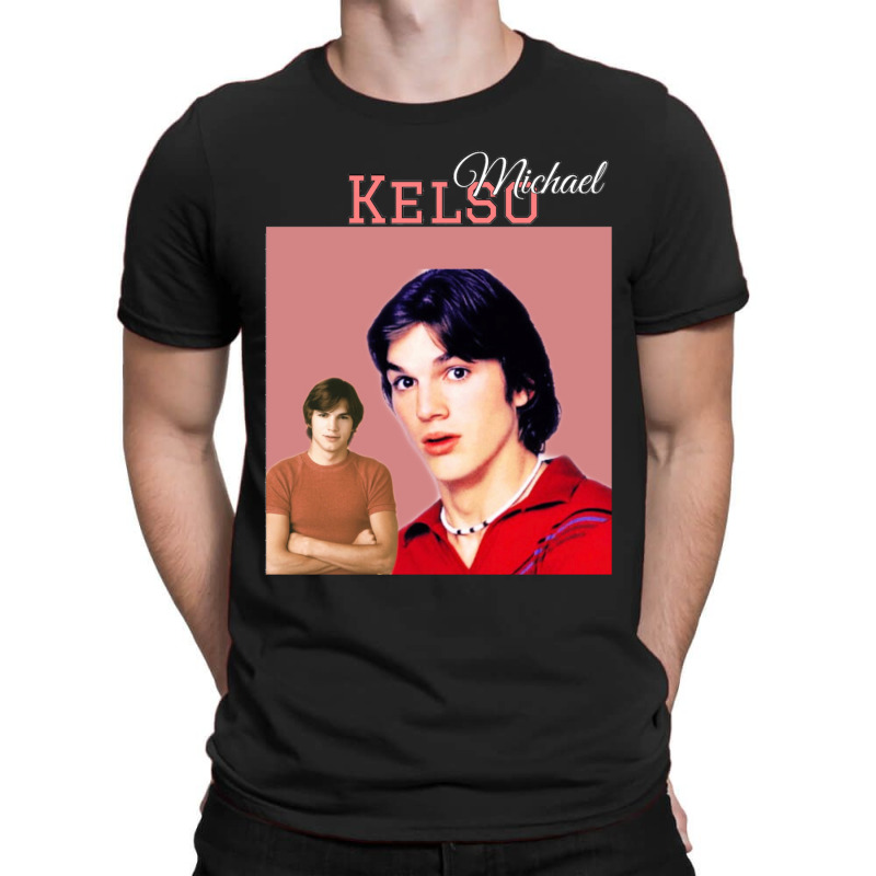 Michael Kelso 70s Show T-Shirt by cm-arts | Artistshot