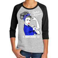 Warrior Unbreakable Woman Diabetes Awareness Support T Shirt Youth 3/4 Sleeve | Artistshot