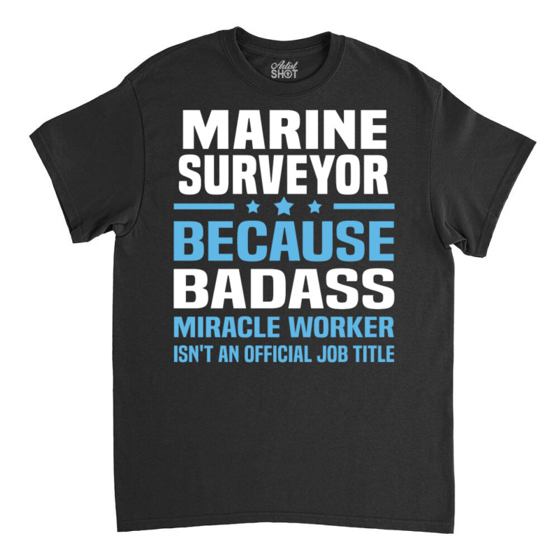 Marine Surveyor (2) Classic T-shirt by QuanXander | Artistshot