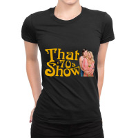 That 70s Show (1998-2006) Tv Show Ladies Fitted T-shirt | Artistshot