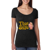 That 70s Show (1998-2006) Tv Show Women's Triblend Scoop T-shirt | Artistshot