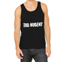 Tad Nugent (that _70s Show) Tank Top | Artistshot