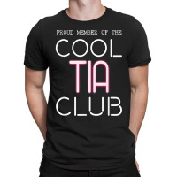 Cool Tia Club Latin Mexicana Aunt Mexican Auntie Apparel Tia T-shirt | Artistshot