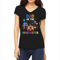 Dad Of The Birthday Ringmaster Circus Birthday Party Women's V-neck T-shirt | Artistshot