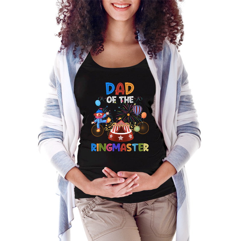 Dad Of The Birthday Ringmaster Circus Birthday Party Maternity Scoop Neck T-shirt by Sapphire | Artistshot