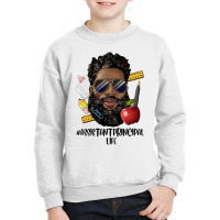 Black Man Assistant Principal Life Youth Sweatshirt | Artistshot