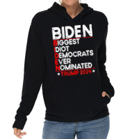 Anti Biden Biggest Idiot Democrats Ever Nominated Trump 2024 T Shirt Lightweight Hoodie | Artistshot