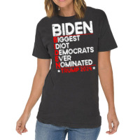 Anti Biden Biggest Idiot Democrats Ever Nominated Trump 2024 T Shirt Vintage T-shirt | Artistshot