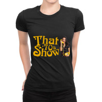 That 70s Show (1998-2006) Tv Show Ladies Fitted T-shirt | Artistshot