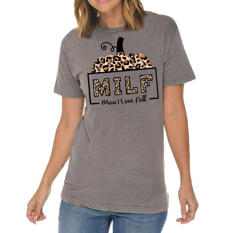 Milf Man I Love Fall Funny Woman Autumn Seasons Lover T Shirt Vintage T-Shirt by cm-arts | Artistshot