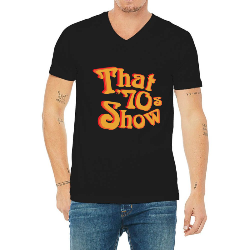 That 70s Show Relaxed Fit V-Neck Tee by cm-arts | Artistshot