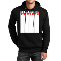 Sign My Shirt T Shirt Unisex Hoodie | Artistshot