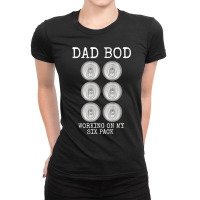 Mens Dad Bod Working On My Six Pack Funny Beer Father's Day Gift Ladies Fitted T-shirt | Artistshot