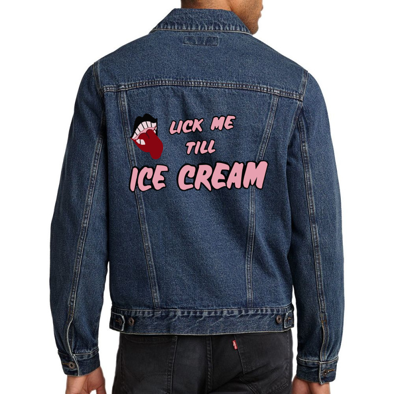 Lick Me Till Ice Cream Men Denim Jacket by cm-arts | Artistshot