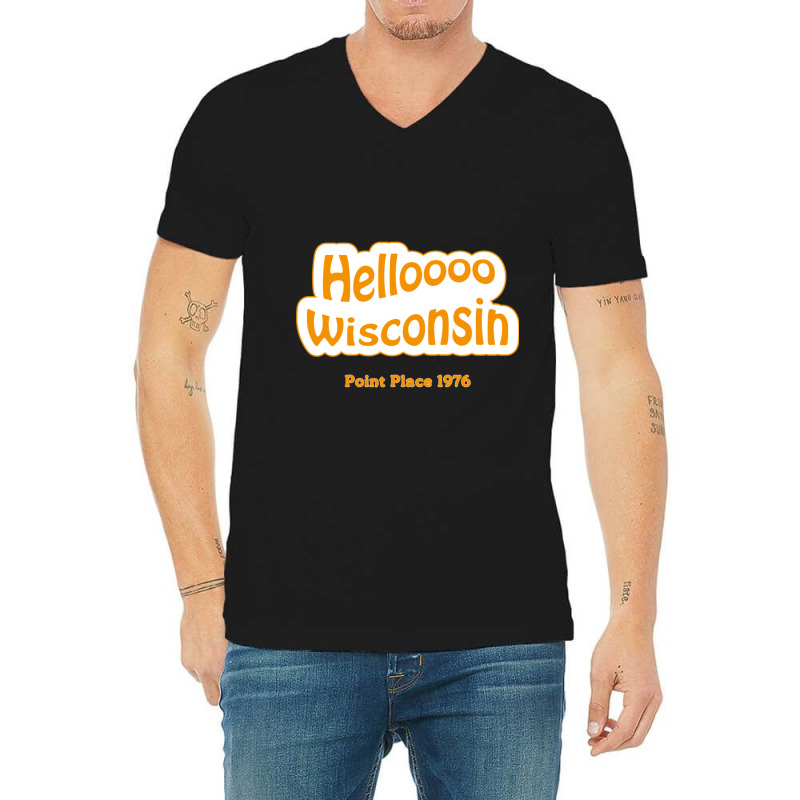 Helloooo Wisconsin V-Neck Tee by cm-arts | Artistshot