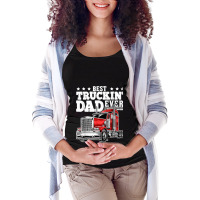 Best Truckin Dad Ever Big Rig Trucker Father's Day Maternity Scoop Neck T-shirt | Artistshot