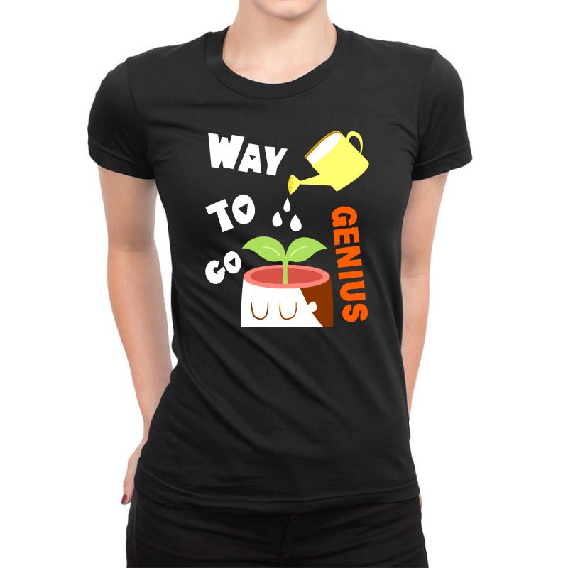 Way To Go Genius Ladies Fitted T-Shirt by Ande Ande Lumut | Artistshot