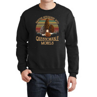 Amateur Mycologist With Questionable Morels Classic Crewneck Sweatshirt | Artistshot