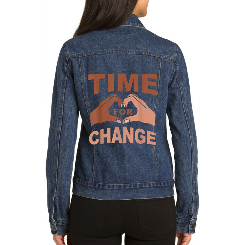 Time For Change Black History Month Funny Gift Ladies Denim Jacket by KhalilDesign | Artistshot