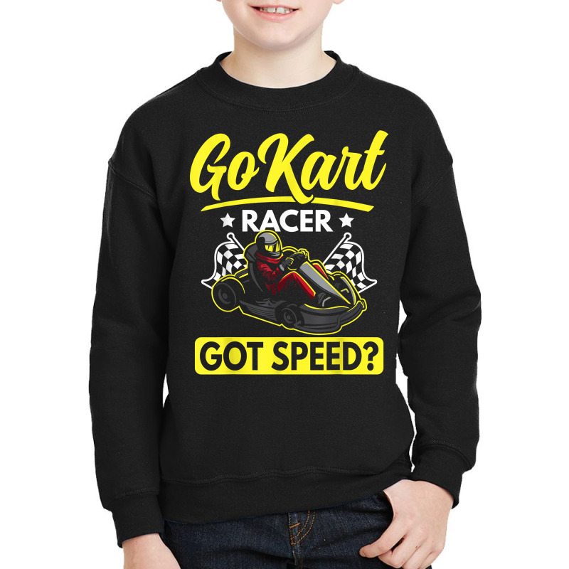 Gokart Racer Got Speed Go Kart T Shirt Youth Sweatshirt by cm-arts | Artistshot