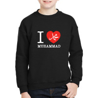 I Love Muhammad Design Youth Sweatshirt | Artistshot