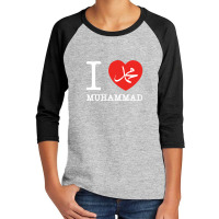 I Love Muhammad Design Youth 3/4 Sleeve | Artistshot