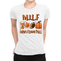 Milf Man I Love Fall Funny Woman Autumn Seasons Lover Pullover Hoodie Ladies Fitted T-shirt | Artistshot