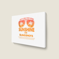 Just A Girl Who Loves Sunshine And Slingshots For Woman Tank Top Landscape Canvas Print | Artistshot