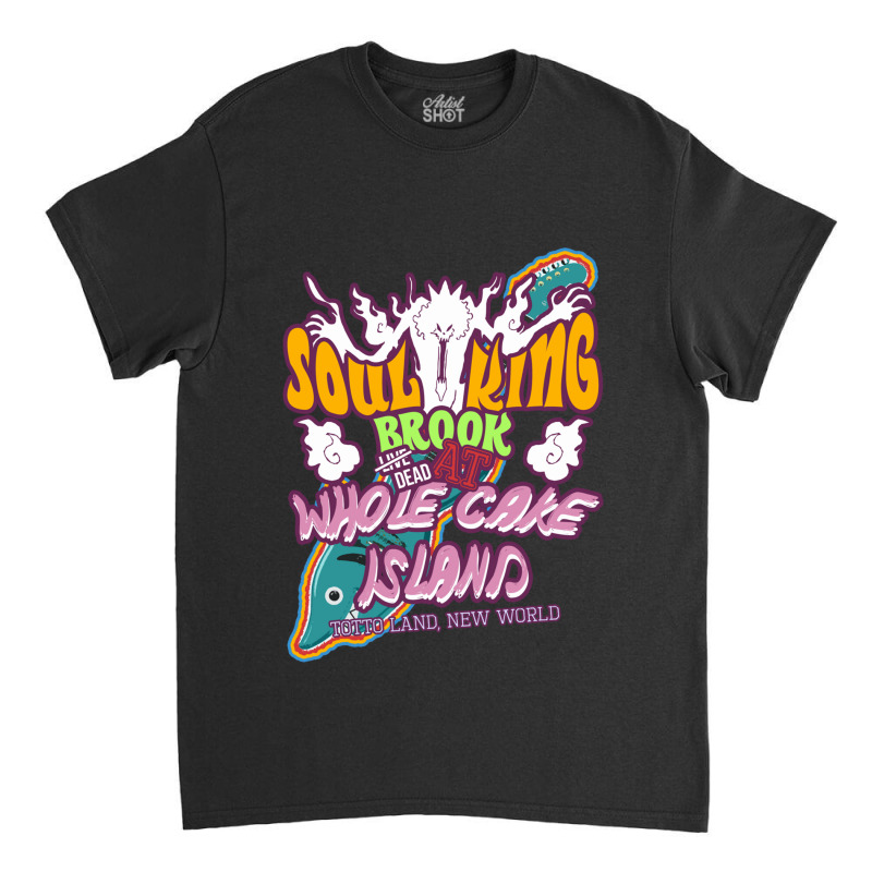 Soul King At Whole Cake Island Classic T-shirt | Artistshot