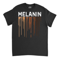 Womens Drippin Melanin Tshirts For Women Pride  Gifts Black History V Classic T-shirt | Artistshot