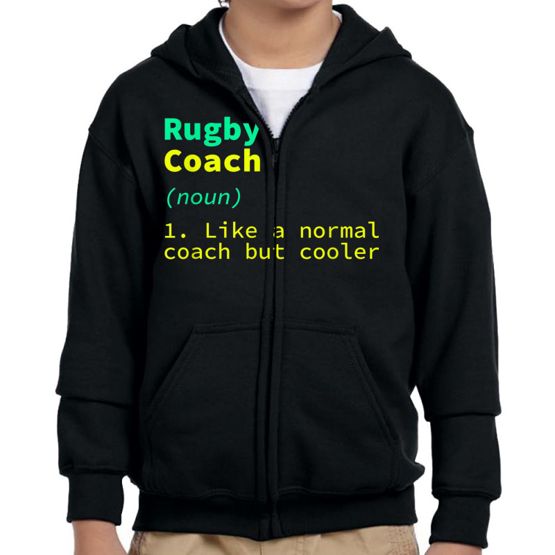 Rugby Coach Definition Funny Rugby Player Humor Team Sports Youth Zipper Hoodie | Artistshot