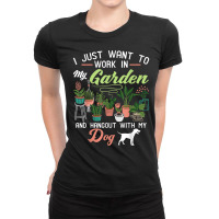 I Just Want To Work In My Garden And Hangout With Dog Shirt T Shirt Ladies Fitted T-shirt | Artistshot