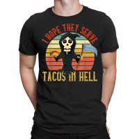 Vintage I Hope They Serve Tacos In Hell Halloween Costume T Shirt T-shirt | Artistshot