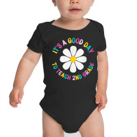 Womens Second Grade Teacher Good Day To Teach 2nd Grade Baby Bodysuit | Artistshot