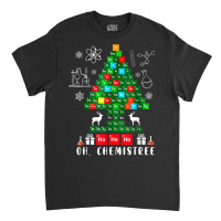 Science Christmas Shirt Oh Chemist Tree Chemistree Chemistry Classic T-shirt | Artistshot