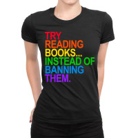 Try Reading Books Instead Of Banning Them   Gay Pride Flag Premium T S Ladies Fitted T-shirt | Artistshot