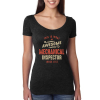 Funny Awesome Mechanical Inspector Job Occupation Women's Triblend Scoop T-shirt | Artistshot