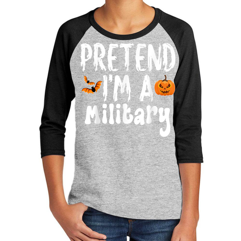 Pretend I'm A Military Halloween Costume Party Youth 3/4 Sleeve | Artistshot