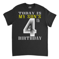 Today Is My Son's 4th Birthday Party 4 Years Old Party Gift Classic T-shirt | Artistshot