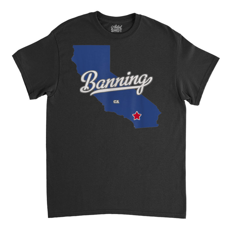 Banning California Ca Map T Shirt Classic T-shirt | Artistshot