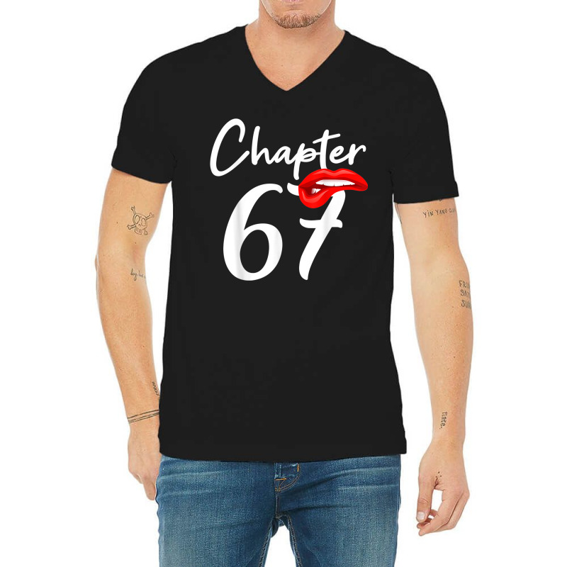 Birthday 67 Gifts For Women Chapter 67 V-Neck Tee by Sapphire | Artistshot