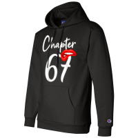 Birthday 67 Gifts For Women Chapter 67 Champion Hoodie | Artistshot