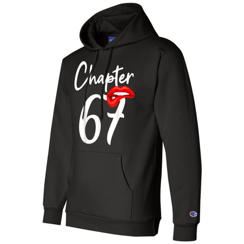 Birthday 67 Gifts For Women Chapter 67 Champion Hoodie by Sapphire | Artistshot